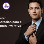 Preparación para el Examen PMP® V8